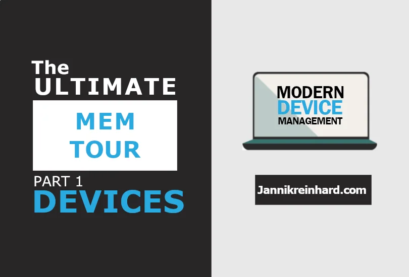 Ultimate MEM Tour Teil 1: Microsoft Intune Geräte