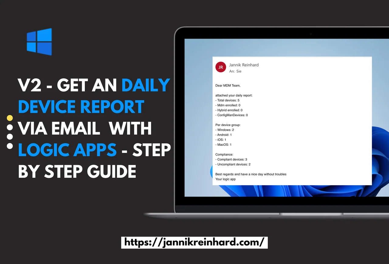 V2 – Get an daily device report via email or teams with logic apps – Step by Step guide